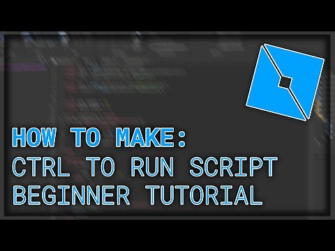 HOW TO SCRIPT A "CTRL" TO RUN IN ROBLOX