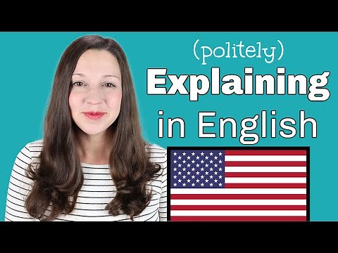 14 Phrases for EXPLAINING in English