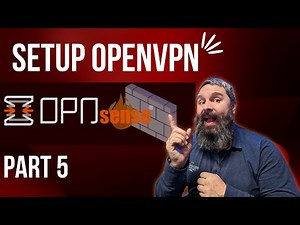 OPNSense OpenVPN Setup PART 5