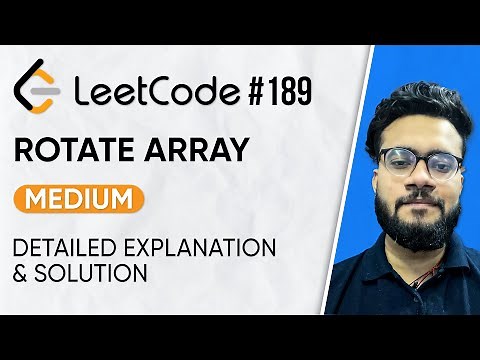 189. Rotate Array Leetcode Problem | Solution with Explanation | DSA Problem Series