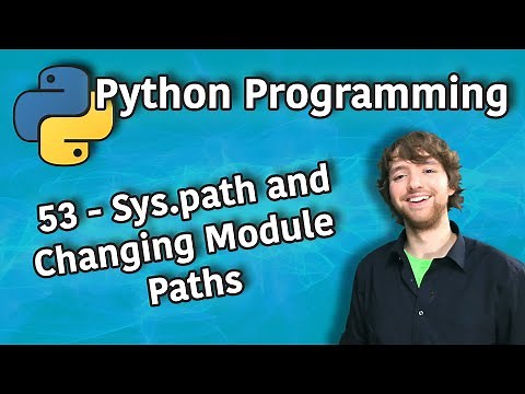 Python Programming 53 - Sys.path and Changing Module Paths