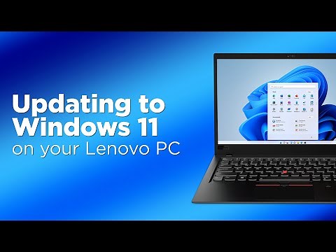 Updating to Windows 11 on your Lenovo PC