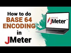 How to do Base 64 Encoding in JMeter (A Step-by-Step Guide)
