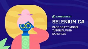 Selenium C#: Page Object Model Guide & Examples | LambdaTest