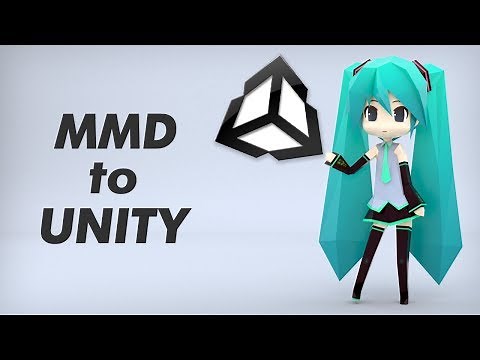 MMD to Unity (import tutorial)