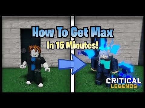How To Get Max in 15 Minutes! | 0-150 (Critical Legends)