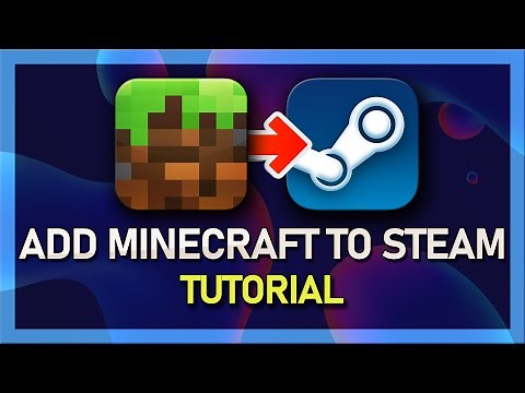 How to add Minecraft to Steam
