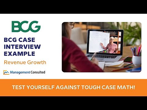 Consulting Case Interview Example - Led by Former BCG Consultant