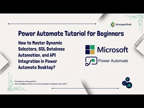 How to Master Dynamic Selectors, SQL Database Automation, & API Integration in Power Automate?