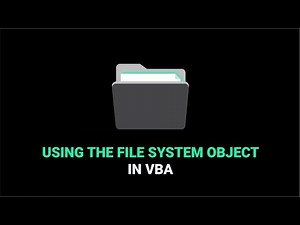 How to Use the File System Object in VBA