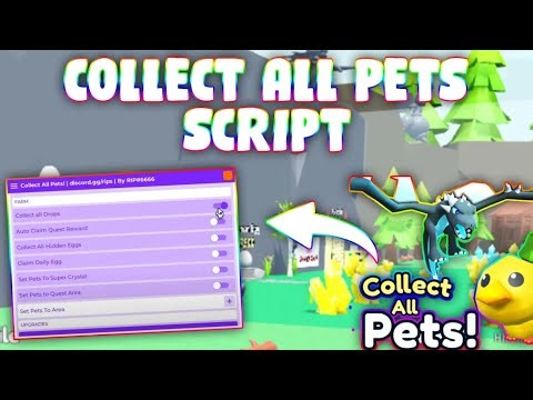*NEW* Collect All Pets Script (PASTEBIN 2025)(COLLECT ALL DROP, COLLECT ALL EGGS , SET PET TO QUEST)