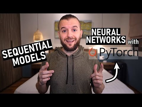 PyTorch Sequential Models - Neural Networks Made Easy