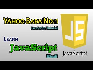 JavaScript Introduction tutorial in Hindi Video 1 | Yahoo Baba No. 1 |