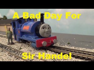 A Bad Day For Sir Handel