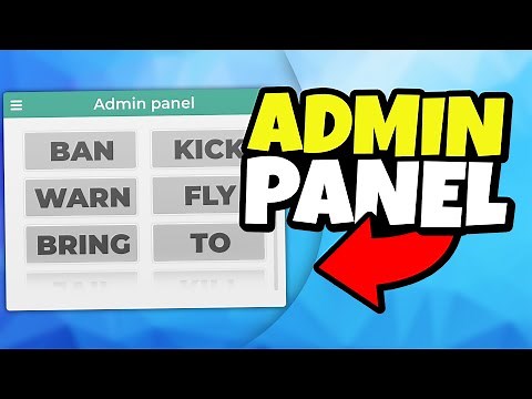 How to Make an ADMIN PANEL | HowToRoblox
