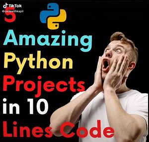 5 Amazing Python Projects in 10 Lines of Code