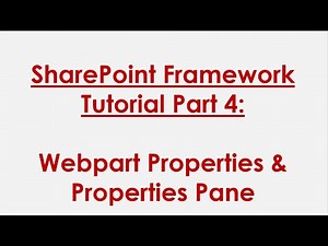 SPFx Tutorial Part 4: Webpart Properties & Properties Pane