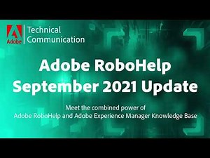 Adobe RoboHelp September 2021 Update 6 Webinar Recording
