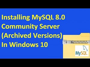 Installing MySQL 8.0 Community Server (Archived Versions) In Windows 10 | #MySQL 8.0