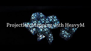 Projection Mapping with HeavyM