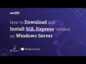 How to Download and Install SQL Express Version on Windows Server? | MilesWeb
