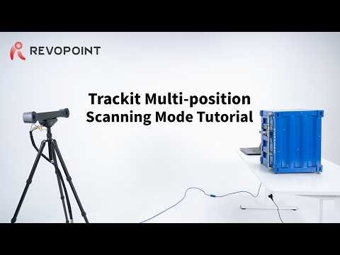 Revopoint Trackit 3D Scanner - Multi-position Scanning Mode Tutorial