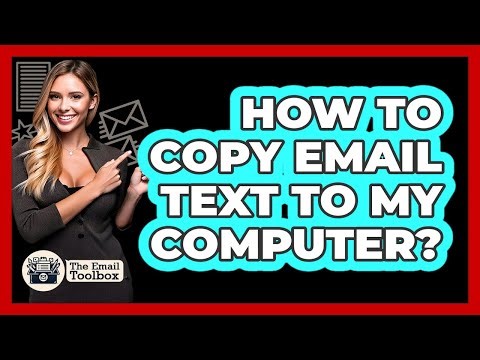 How To Copy Email Text To My Computer?