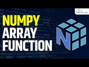 What are NumPy Arrays Functions | Machine Learning Tutorials