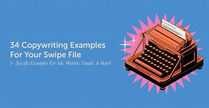 34 Awesome Copywriting Examples to Spark Your Inspiration