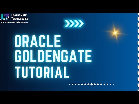 Oracle GoldenGate Tutorial | Learnomate technologies