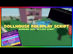 Dollhouse Roleplay Script Pastebin 🎀 Trolling, Teleports and More!