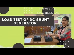 To perform load test on DC Shunt Generator