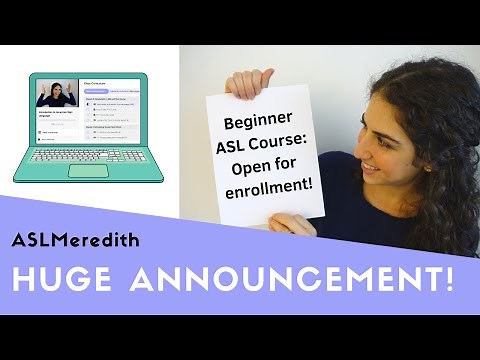Calling All Beginners: An online American Sign Language course for you!