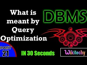 What is meant by Query Optimization | Query Optimization in DBMS | DBMS Interview Questions