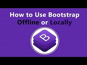 How to Use Bootstrap Offline or Locally - Step By Step