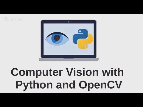 Getting Started with Computer Vision: Python + OpenCV Course Intro