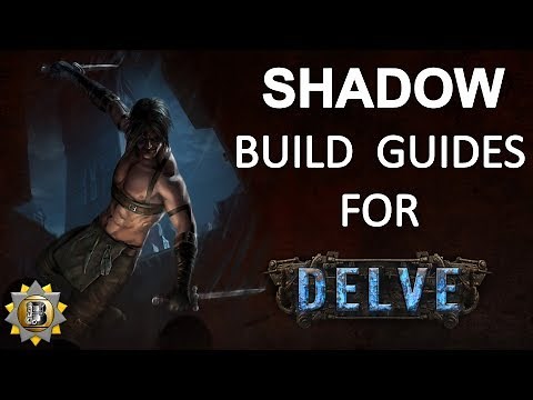 [3.4] Path of Exile - Shadow Build Guides for Delve - Starter and Non Starters