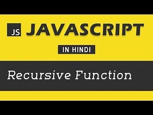 #16 - recursive function | JavaScript Tutorial in Hindi | Javascript in Hindi in 2023