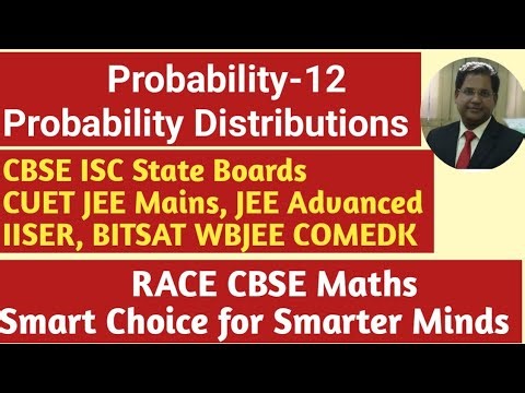 Probability-12|| Probability Distributions||perfect for CBSE, ISC, SB, CUET Maths, IIT JEE Maths 💯💯💯