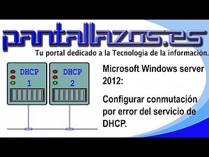 Windows server 2012: Configurar conmutación por error del servicio de DHCP.