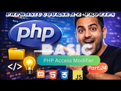PHP Access Modifiers Explained | Public vs Protected vs Private | OOP Encapsulation in PHP