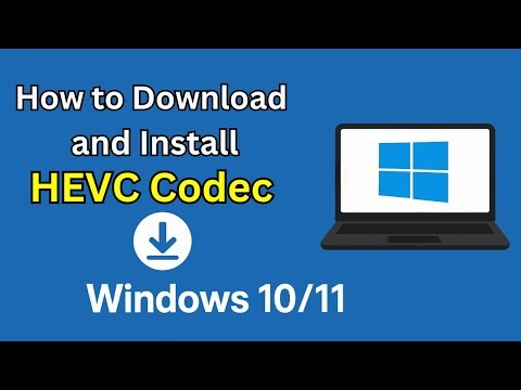 How to Download and Install HEVC Codec in Windows 10/11 | Download HEVC codec Free 2025