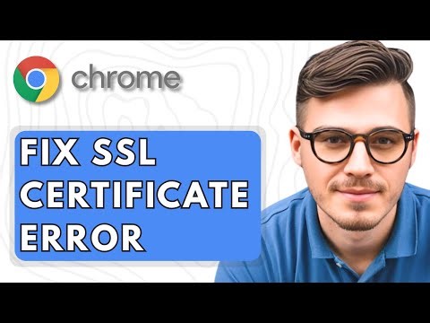 How To Fix SSL Certificate Error In Google Chrome [2025 Guide]