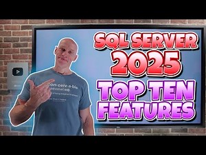 SQL Server 2025 Top Ten Features