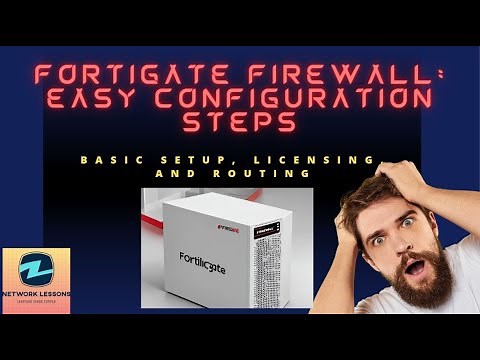 FortiGate Firewall: Easy Configuration Steps | Basic Setup, Licensing, and Routing