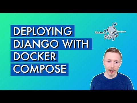 Deploying Django with Docker Compose