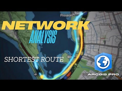 Network Analysis in ArcGIS Pro (Part 1) – Create Networks & Find Shortest Route Analysis