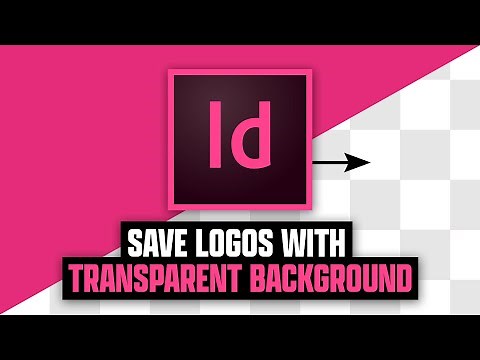How To Save A Logo with a Transparent Background in Adobe Indesign in UNDER 1 Minute