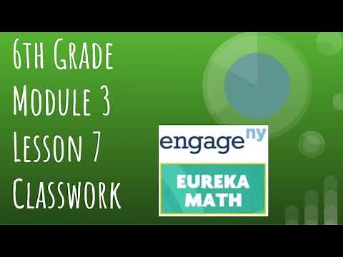 Engage NY // Eureka Math Grade 6 Module 3 Lesson 7 Classwork