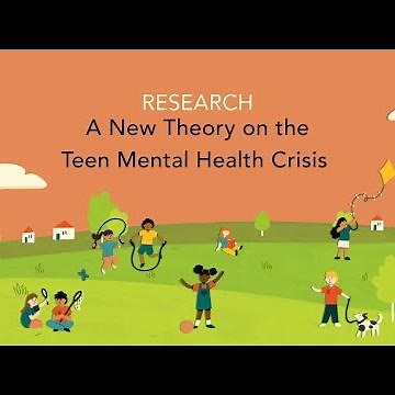 A New Theory on the Teen Mental Health Crisis